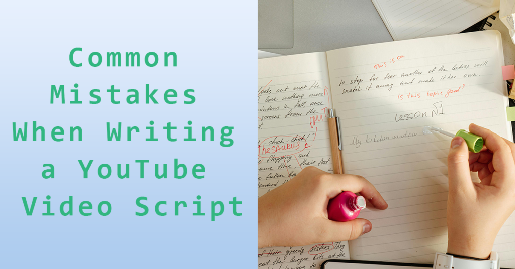 Featured image on an article titled 5 Common Mistakes to Avoid When Writing a YouTube Video Script